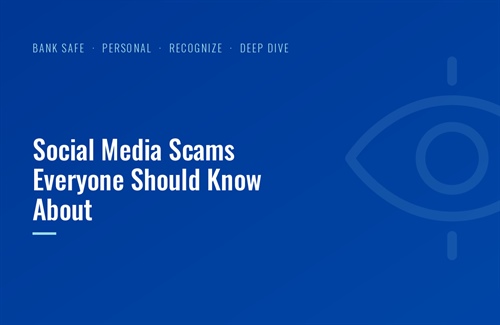 Social Media Scams Everyone Should Know About