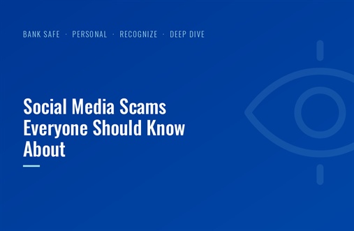 Social Media Scams Everyone Should Know About