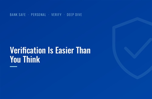 Verification Is Easier Than You Think