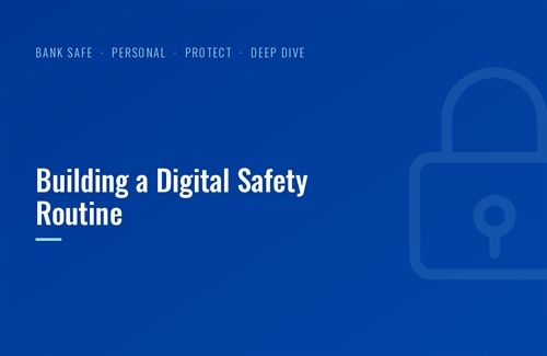 Building a Digital Safety Routine