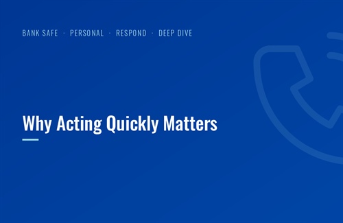 Why Acting Quickly Matters