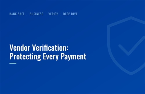 Vendor Verification: Protecting Every Payment