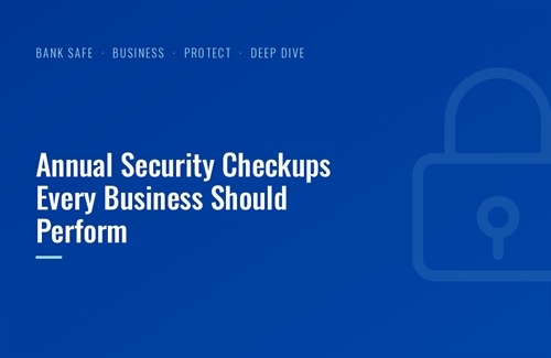 Annual Security Checkups Every Business Should Perform