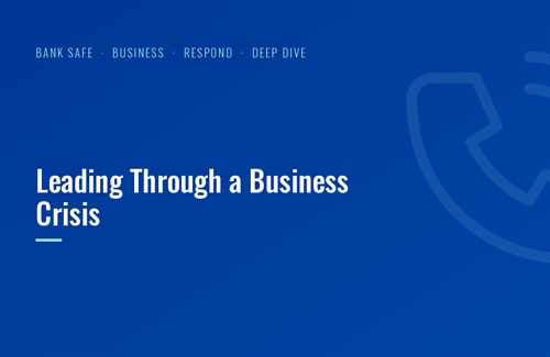 Leading Through a Business Crisis